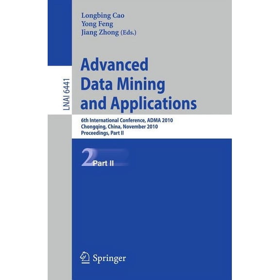 Advanced Data Mining and Applications, (Paperback)
