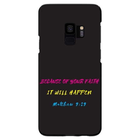 DistinctInk Case for Samsung Galaxy S9 (5.8" Screen) - Custom Ultra Slim Thin Hard Black Plastic Cover - Matthew 9:29 - Because of Your Faith, It Will Happen