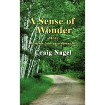 A Sense of Wonder : More moments from an ordinary life (Hardcover)