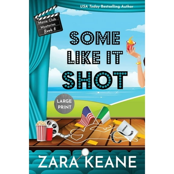 Movie Club Mysteries Some Like It Shot (Movie Club Mysteries, Book 6): Large Print Edition, Book 6, (Paperback)
