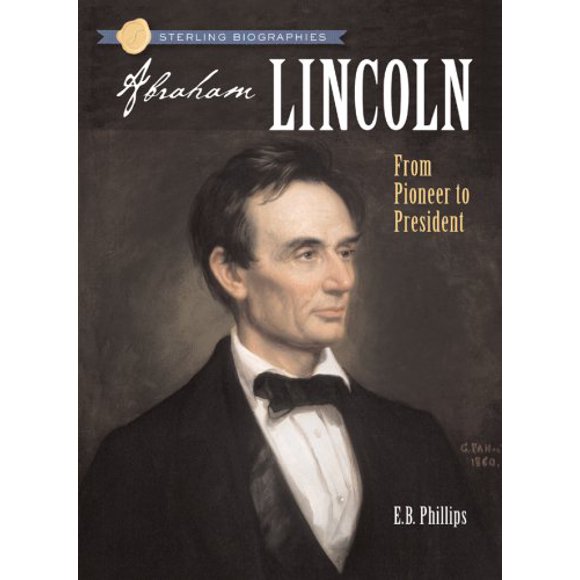 Abraham Lincoln (Sterling Biographies)