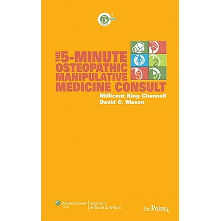 5-Minute Consult: 5 Min Cons Osteopathic Medicine PB (Best Osteopathic Medical Schools)