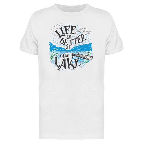Better At The Lake Tee Men's -Image by Shutterstock