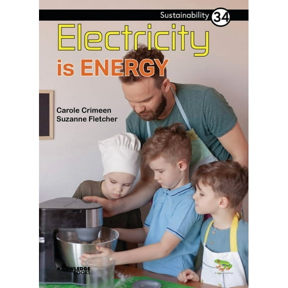 Sustainability: Electricity Is Energy: Book 34 (Paperback)