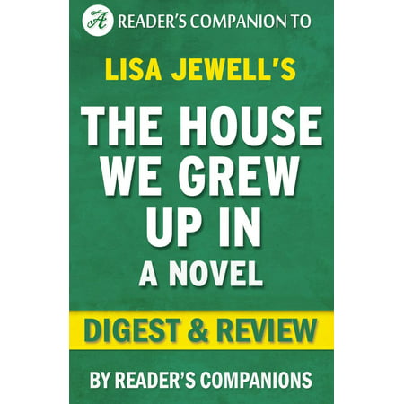The House We Grew Up In: A Novel By Lisa Jewell | Digest & Review -