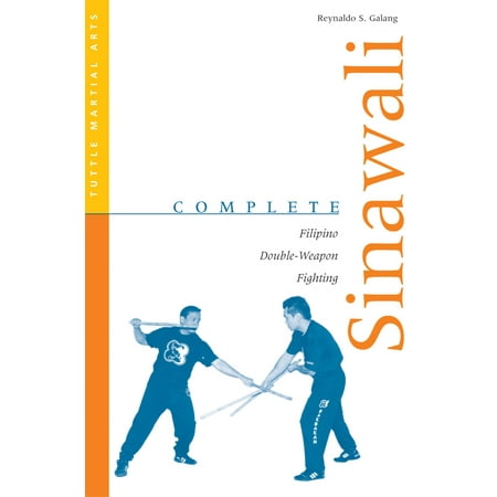 - Complete Sinawali : Filipino Double-Weapon Fighting