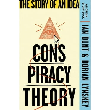 Conspiracy Theory: The Story of an Idea (an Origin Story Book), (Paperback)