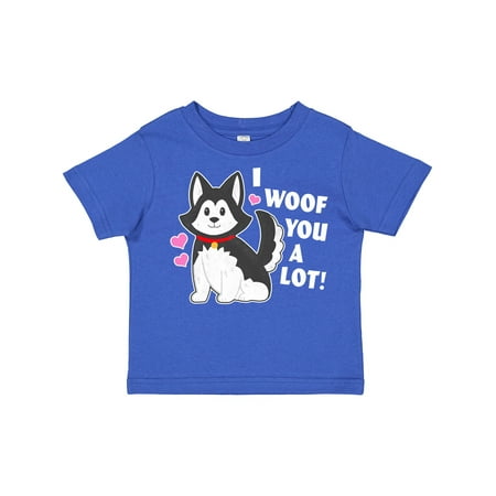 

Inktastic I Woof You a Lot with Husky Dog Illustration Gift Toddler Boy or Toddler Girl T-Shirt
