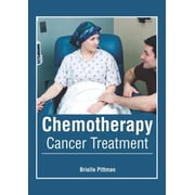 Chemotherapy: Cancer Treatment, (Hardcover)