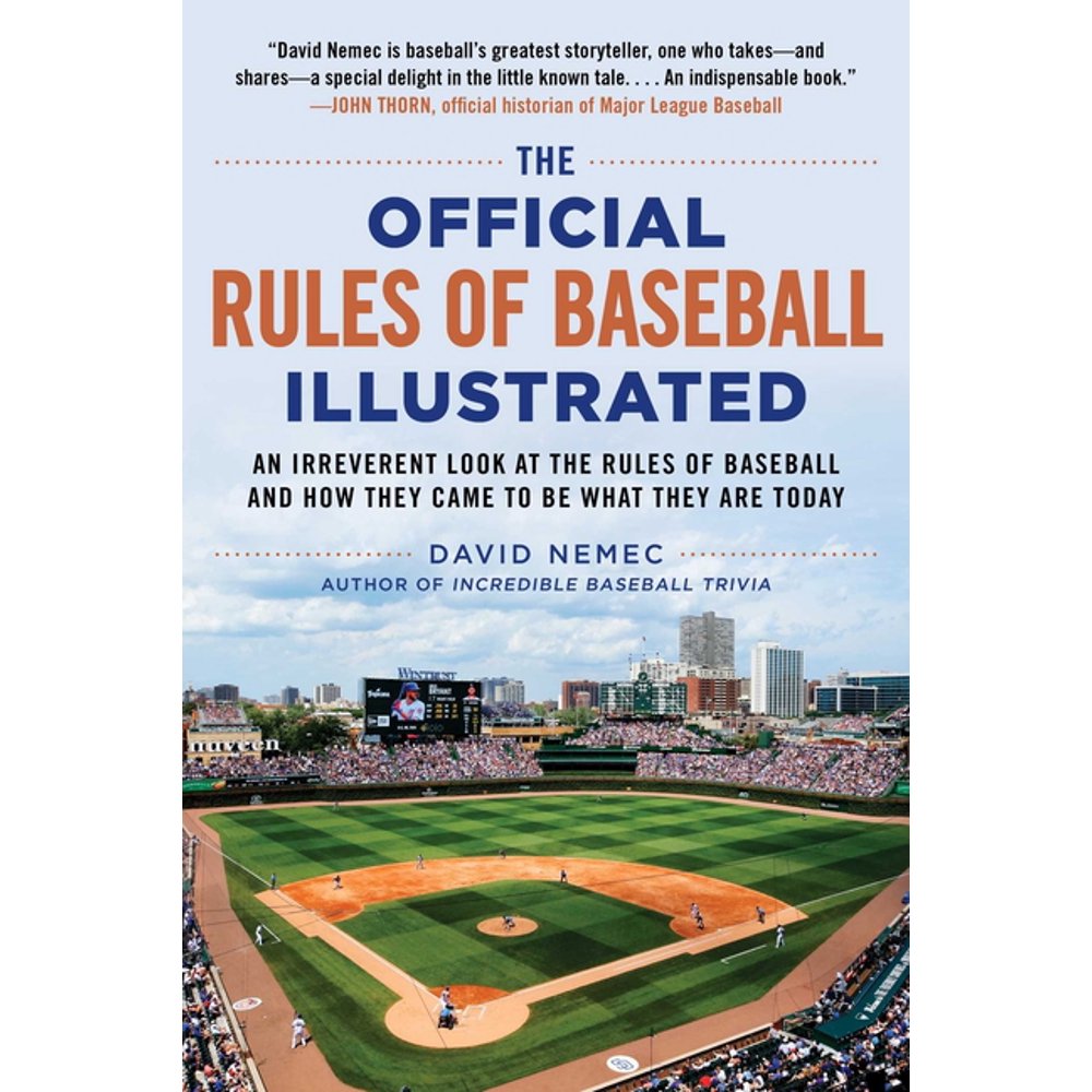 The Official Rules of Baseball Illustrated An Irreverent Look at the