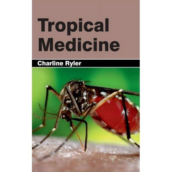 Tropical Medicine, (Hardcover)