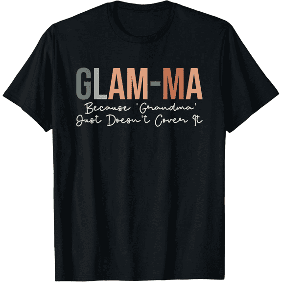 Glam-Ma Funny Grandma Mens T-Shirt