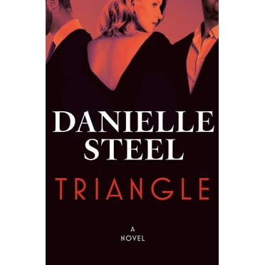 Danielle Steel: Triangle: A Novel (Hardcover)