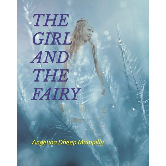 The Girl and the Fairy, (Paperback)