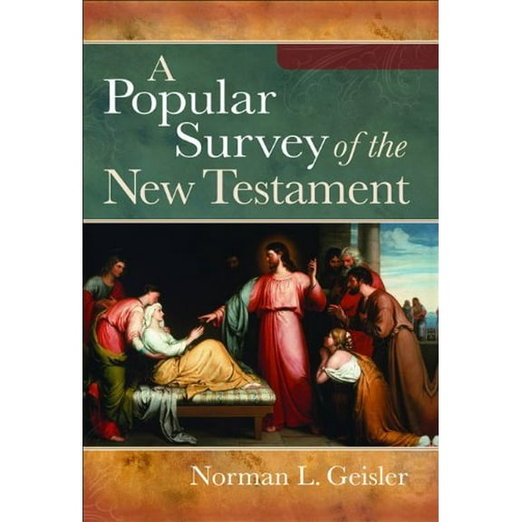 Pre-Owned A Popular Survey of the New Testament (Paperback) 0801012996 9780801012990