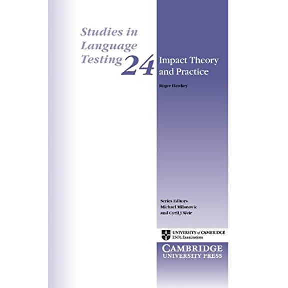 Pre-Owned Impact Theory and Practice (Studies in Language Testing, Series Number 24), 9780521680974, 0521680972, Paperback,