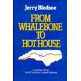 thumbnail image 1 of Pre-Owned From Whalebone to Hot House: A Journey Along North Carolina's Longest Highway, U.S. 64 (Hardcover) 0887421067 9780887421068, 1 of 1