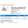 thumbnail image 2 of Water Pump - Compatible with 1998 - 2005 Mercedes-Benz E320 3.2L V6 1999 2000 2001 2002 2003 2004, 2 of 2