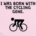 thumbnail image 2 of CafePress - Born With The Cycling Gene Body Suit - Baby Light Bodysuit, Size Newborn - 24 Months, 2 of 4