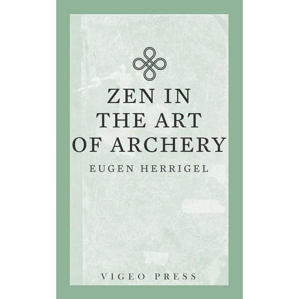 Zen in the Art of Archery (Paperback)