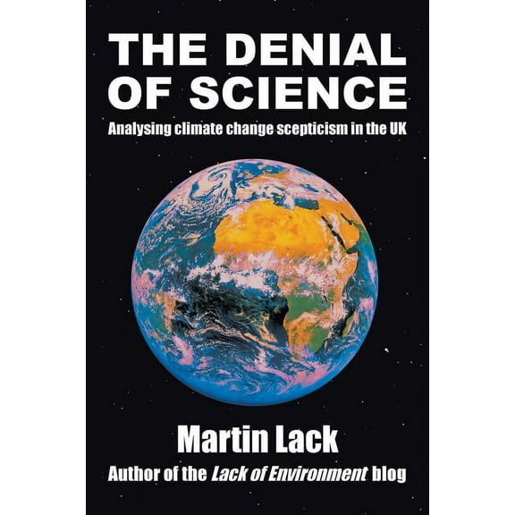 Denial of Science : Analysing Climate Change Scepticism in the Uk