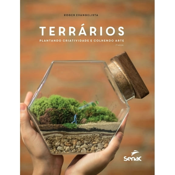 Terrários: Plantando Criatividade E Colhendo Arte (Hardcover)