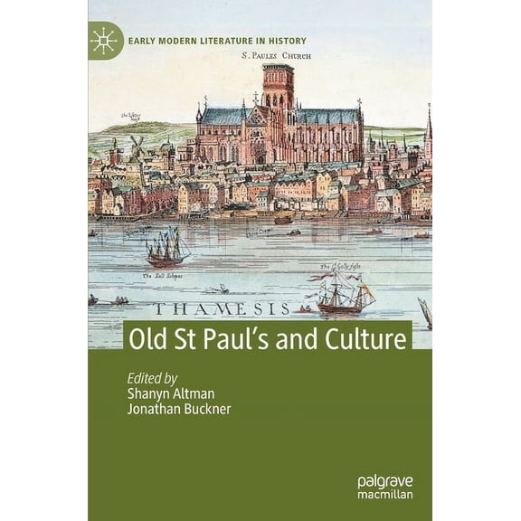 Early Modern Literature in History Old St Paul's and Culture, (Hardcover)