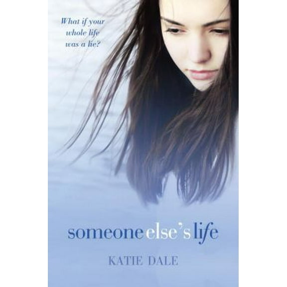 Pre-Owned Someone Else's Life (Paperback) 0385740662 9780385740661