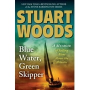 Blue Water, Green Skipper : A Memoir of Sailing Alone Across the Atlantic, Used [Hardcover]