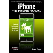 iPhone: The Missing Manual : The Missing Manual