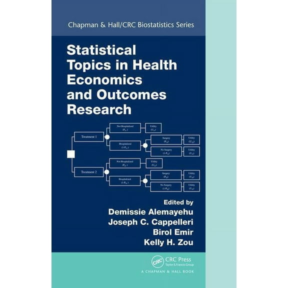 Chapman & Hall/CRC Biostatistics Statistical Topics in Health Economics and Outcomes Research, (Hardcover)