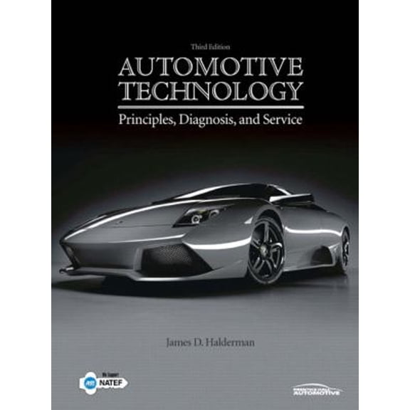 Pre-Owned Automotive Technology : Principles, Diagnosis, and Service (Paperback) 9780131754775