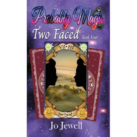 The Probably Magic: Probably Magic : Two Faced (Series #4) (Hardcover)