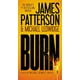 Burn, James Patterson, Michael Ledwidge Broché – image 2 sur 4