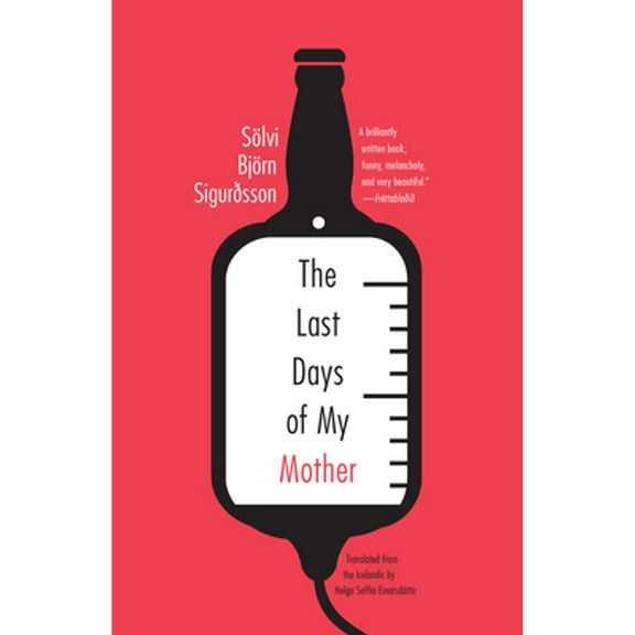 The Last Days of My Mother (Paperback)