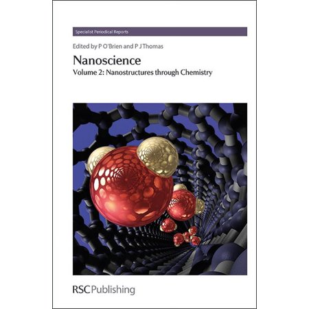Specialist Periodical Reports: Nanoscience: Volume 2: Nanostructures Through Chemistry (Hardcover)