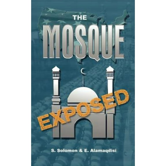 The Mosque Exposed (Paperback)