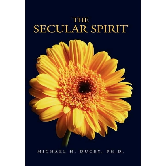 The Secular Spirit (Hardcover)