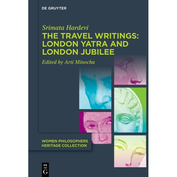 Women Philosophers Heritage Collection The Travel Writings: London Yatra and London Jubilee, (Hardcover)