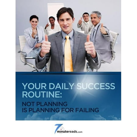 Your Daily Success Routine - Not Planning is Planning for Failing - (Best Daily Routine For Success)