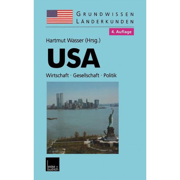 Grundwissen - Länderkunden USA: Grundwissen-Länderkunde Wirtschaft -- Gesellschaft -- Politik, Book 5, (Paperback)