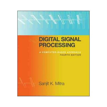 Digital Signal Processing: A Computer-Based Approach