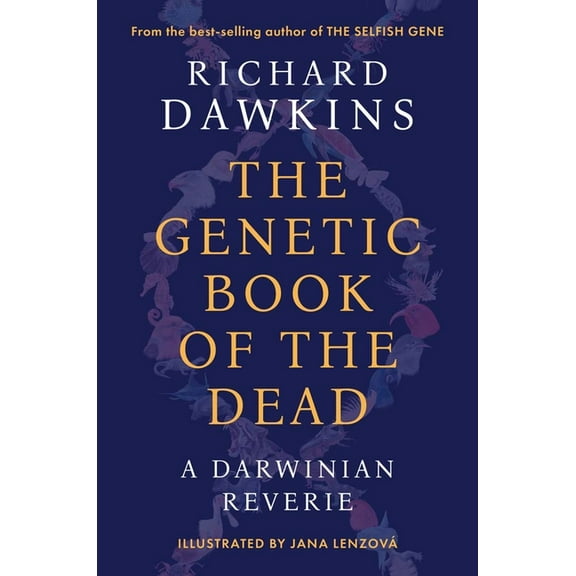The Genetic Book of the Dead: A Darwinian Reverie, (Hardcover)