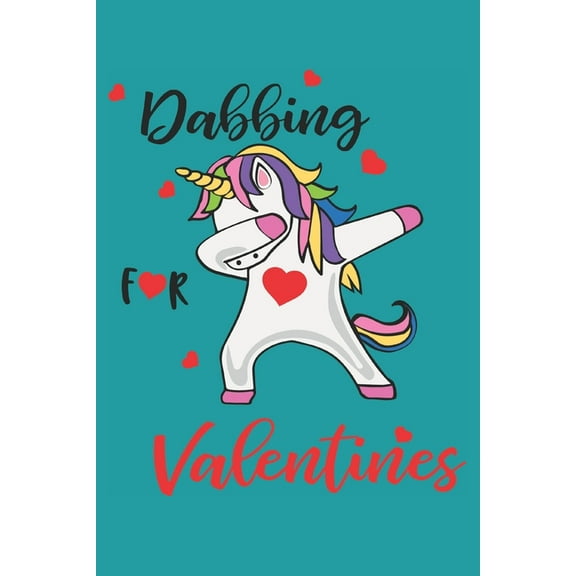 Dabbing for Valentines: A Funny Way to Surprise Your Friend or Partner with a Useful Gift (Paperback)