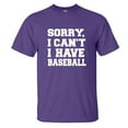 thumbnail image 1 of Sorry, I Can't I Have Baseball Adult Short Sleeve T-shirt, 1 of 1