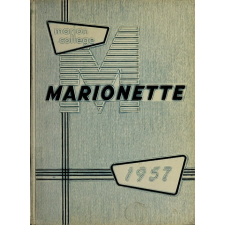 (Custom Reprint) Yearbook: 1957 Marion University - Marionette Yearbook (Marion IN)