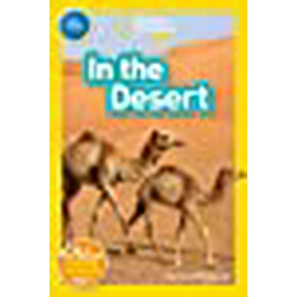 National Geographic Readers: In the Desert (Pre-Reader)