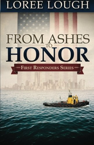 From Ashes to Honor: First Responders Book #1, (Paperback)