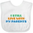 thumbnail image 3 of Inktastic I Still Live with My Parents Boys or Girls Baby Bib, 3 of 4