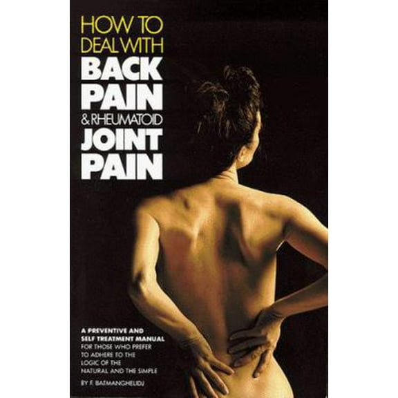 Pre-Owned How to Deal Simply With Back Pain and Rheumatoid Joint Pain (Paperback) 0962994200 9780962994203